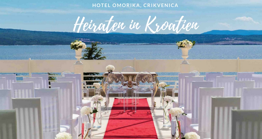 Heiraten im Hotel Omorika in Crikvenica