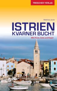 Reiseführer Istrien und Kvarner Bucht Trescher Verlag