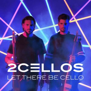 2CELLOS Let There Be Cello